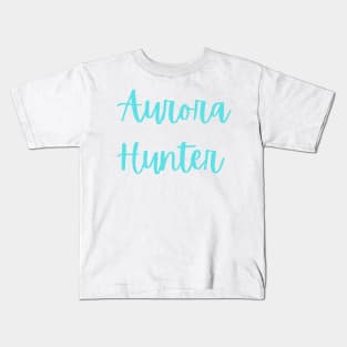 Aurora Hunter Northern Lights Aurora Borealis Kids T-Shirt